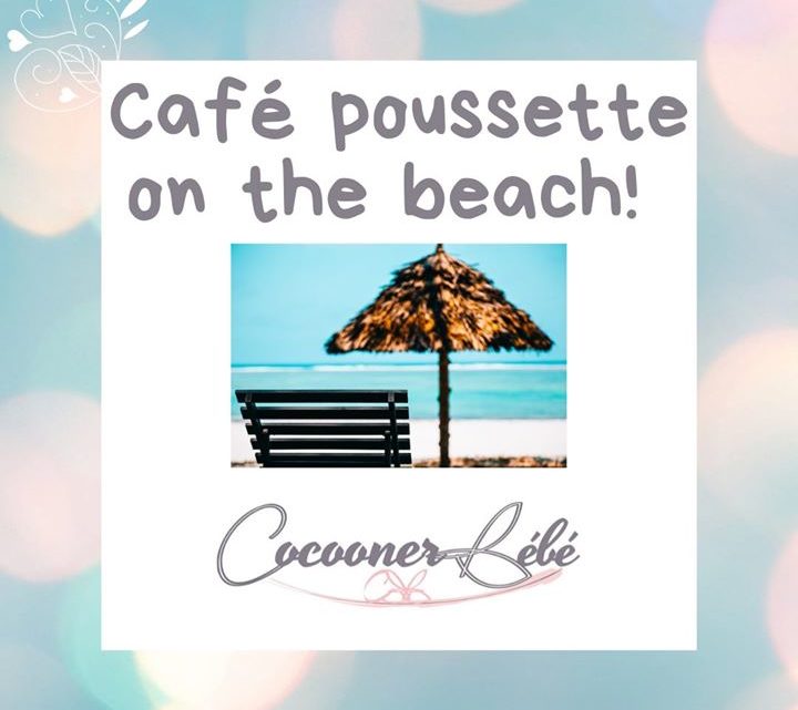 Café poussette on the beach!